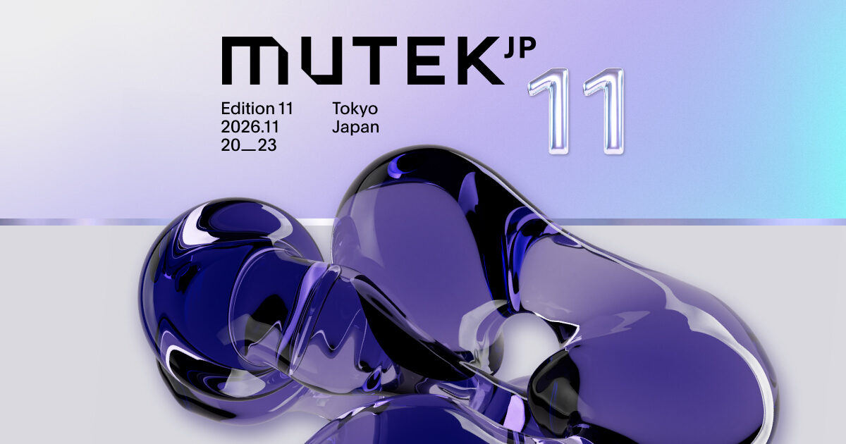 Edition 10 | MUTEK Tokyo